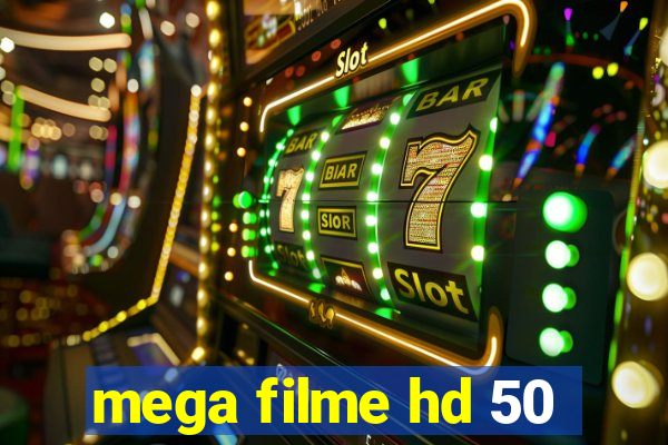 mega filme hd 50